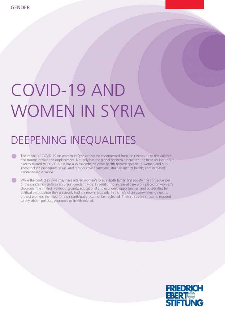 Women Now's CEO Dr. Maria Al Abdeh and Dr. Champa Patel analyze the various gendered consequences of the pandemic on women and girls in Syria as well as their intersection with pre-existing gender injustices in this article  “COVID-19 and Women in Syria - Deepening Inequalities” for Friedrich-Ebert-Stiftung.